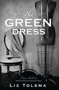 Liz Tolsma — The Green Dress