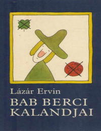 Lázár Ervin — Bab Berci kalandjai