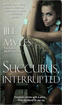 Myles Jill — Succubus, Interrupted