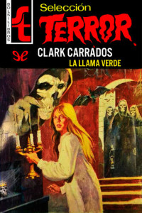 Clark Carrados — La llama verde