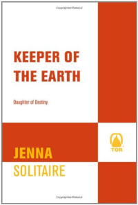 Jenna Solitaire — Keeper of the Earth