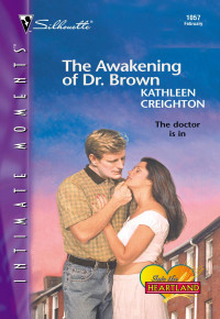 Creighton Kathleen — The Awakening of Dr. Brown