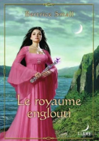 Small Bertrice — Le Royaume englouti