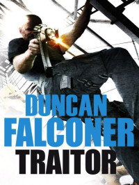 Falconer Duncan — Traitor