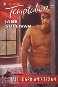 Sullivan Jane — Tall, Dark and Texan