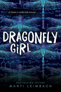 Marti Leimbach — Dragonfly Girl