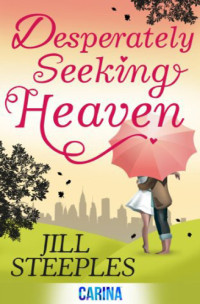 Jill Steeples — Desperately Seeking Heaven