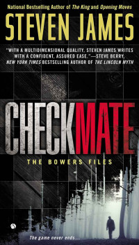 James Steven — Checkmate: The Bowers Files