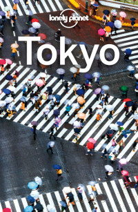 Lonely Planet, Rebecca Milner, Simon Richmond — Lonely Planet Tokyo, Fifth Edition