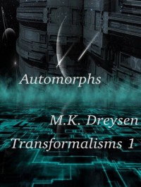 M. K. Dreysen — Automorphs