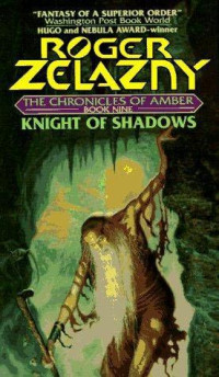 Zelazny Roger — Knight of Shadows