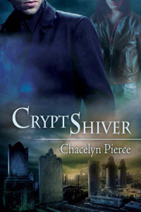 Pierce Chacelyn — Cryptshiver