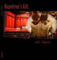 Infante Alie — Napoleon's Gift