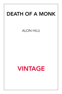 Hilu Alon — Death of a Monk