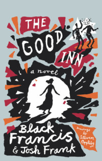 Francis Black; Frank Josh — The Good Inn