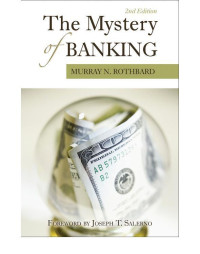 Rothbard, Murray N — The Mystery Of Banking