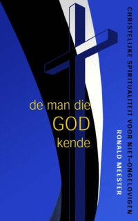 Meester Ronald — De man die God kende