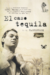 F. G. Haghenbeck — El caso tequila