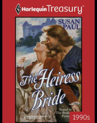 Paul, Susan Spencer — The Heiress Bride