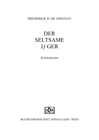 De Zsolnay, Frederick D — Der seltsame Jäger