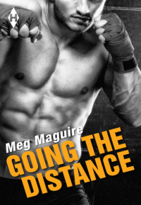 Maguire Meg — Going the Distance (Taking Him Down)