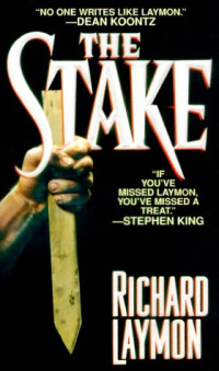 Laymon Richard — The Stake