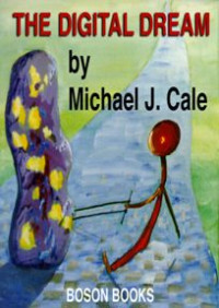 Cale, Michael J — The Digital Dream