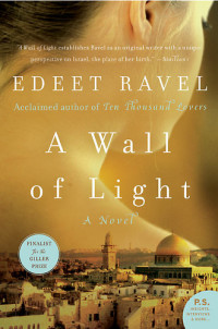 Ravel Edeet — A Wall of Light