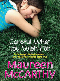 McCarthy Maureen — Careful What You Wish For