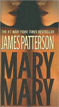 James Patterson — Mary, Mary (Alex Cross, #11)