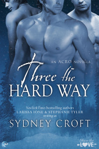 Croft Sydney — Three the Hard Way