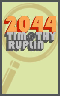 Timothy Ruplin — 2044