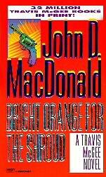 John D. MacDonald — Bright Orange for the Shroud - Travis McGee #06