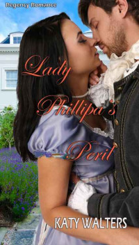 Katy Walters — Lady Phillipa's Peril