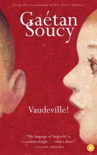 Gaetan Soucy — Vaudeville!