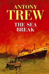 Trew Antony — The Sea Break