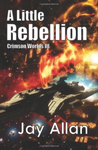 Jay Allan — A Little Rebellion