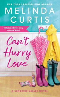 Melinda Curtis — Can't Hurry Love (Sunshine Valley #1)