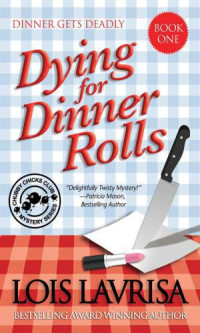 Lavrisa Lois — Dying for Dinner Rolls