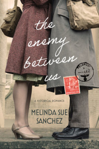 Melinda Sue Sanchez — The Enemy Between Us