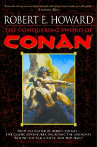 Howard, Robert E — The Conquering Sword of Conan