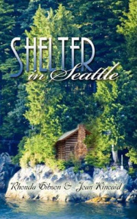 Rhonda Gibson, Jean Kincaid — Shelter in Seattle