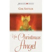 Gail Sattler — His Christmas Angel