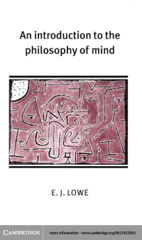 Lowe, E J — An Introduction to the Philosophy of Mind