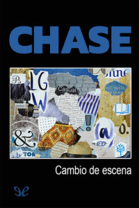 James Hadley Chase — Cambio de escena