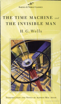 Wells H G; Adam Alfred Mac — The Time Machine/The Invisible Man