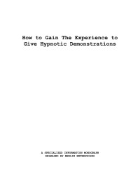  — How to Gain The Experience to Give Hypnotic Demonstrations