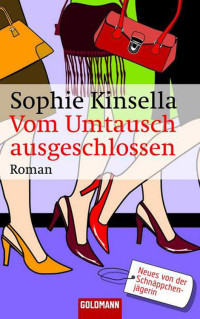 Sophie Kinsella — Vom Umtausch ausgeschlossen