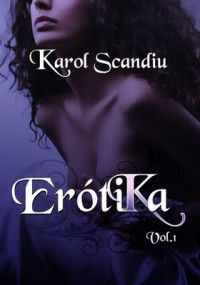Scandiu Karol — Erotika vol 1