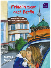 Tippner Thomas — Fridolin zieht nach Berlin